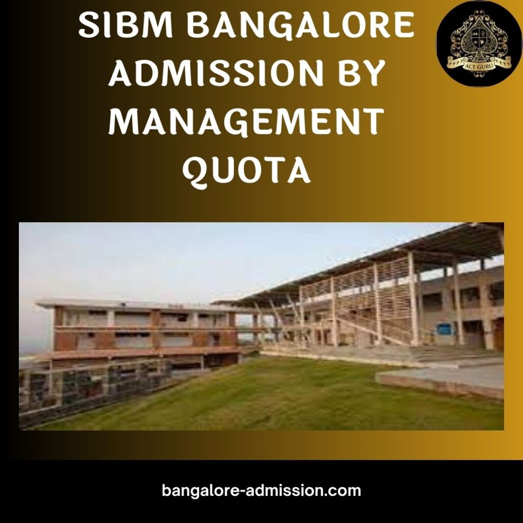 SIBM Bangalore Admission By Management Quota