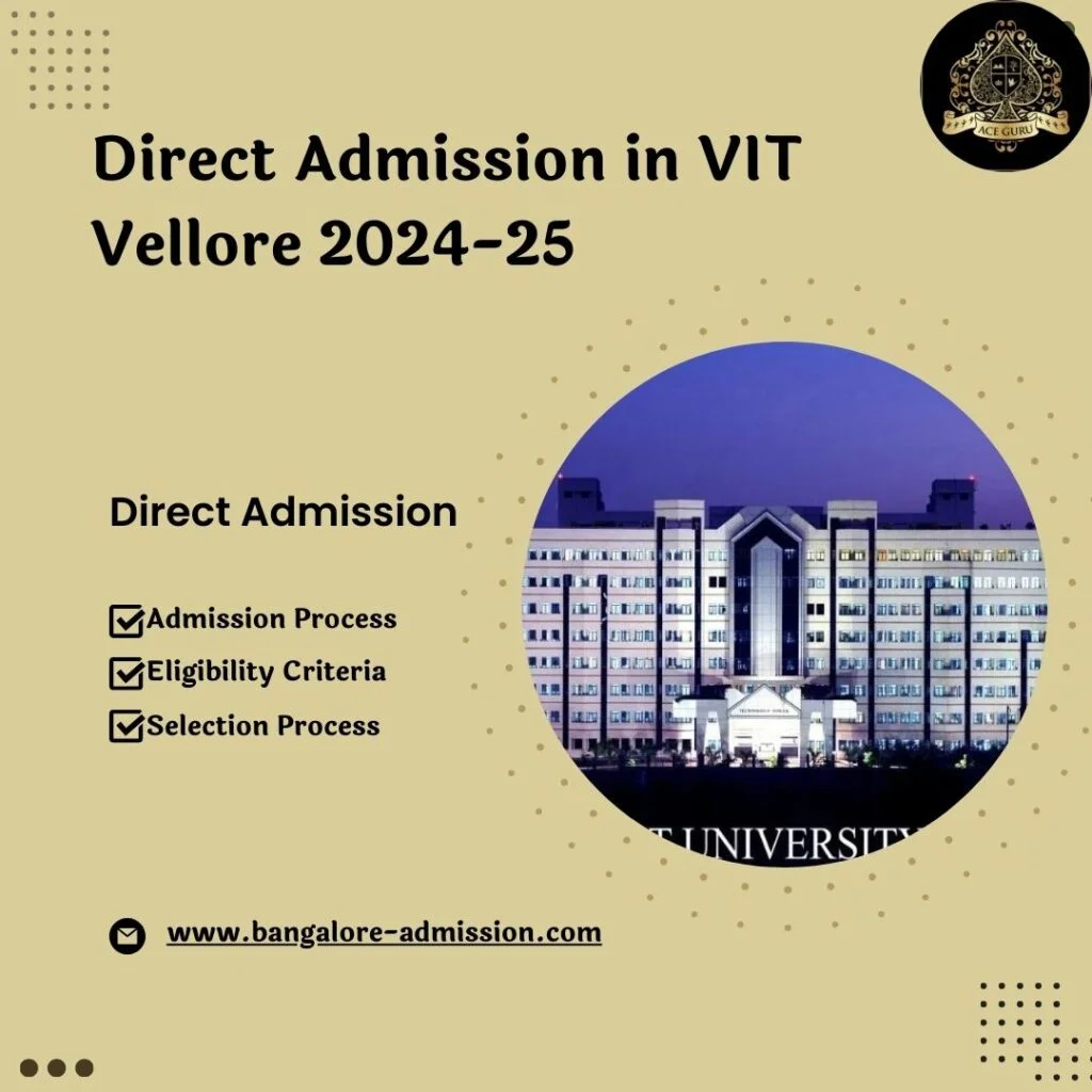 VIT Vellore Management Quota via Direct Admission in 2024 | NRI Quota