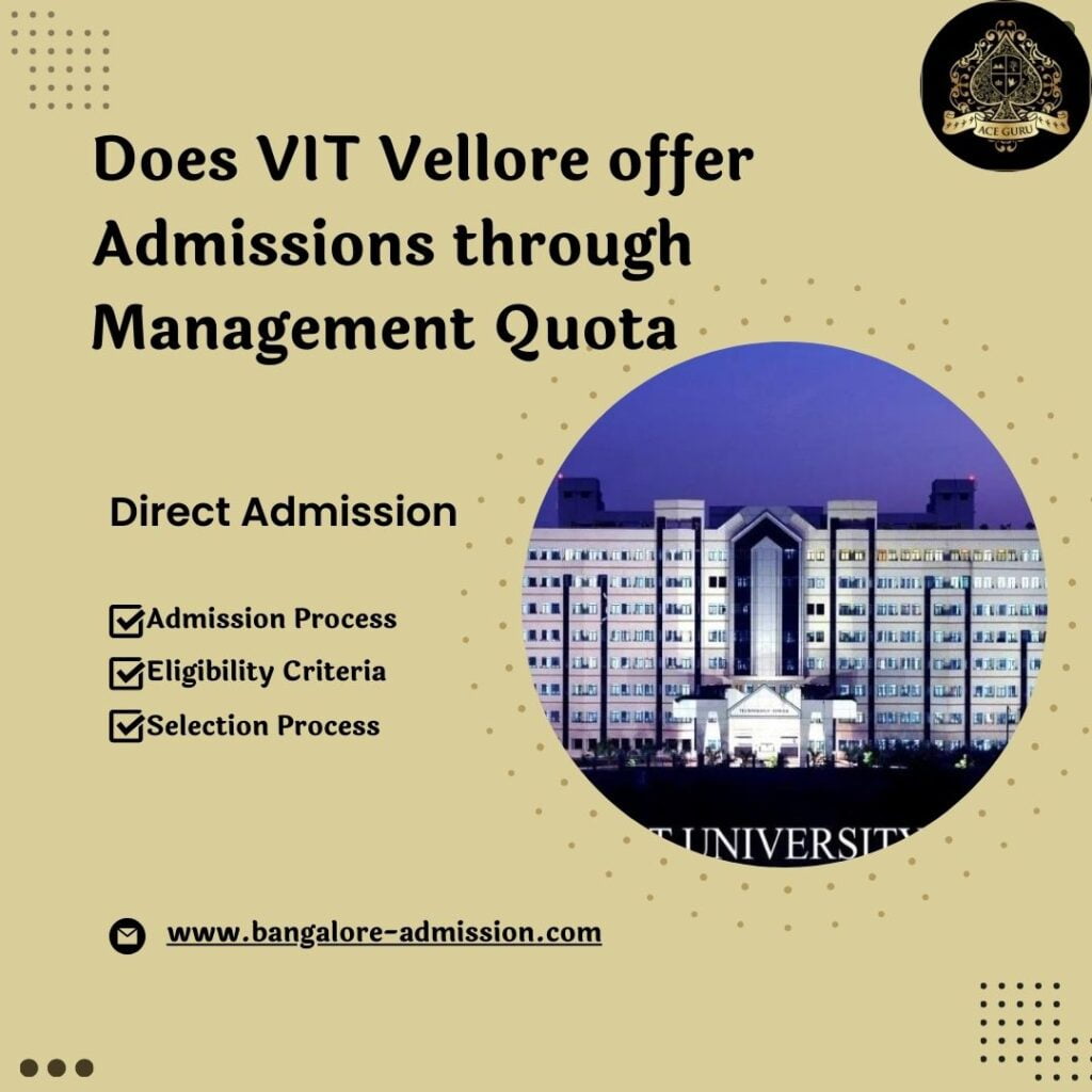 Does VIT Vellore Offer Admissions Through Management Quota